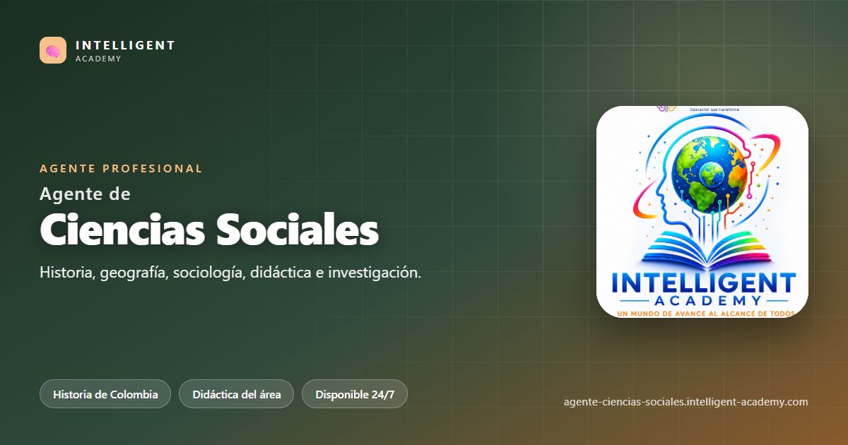 Agente Profesional de Ciencias Sociales — Intelligent Academy